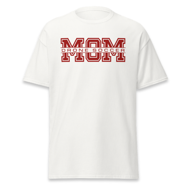 Drone Soccer Mom Classic White Tee